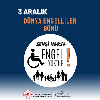 3 Aralık Dünya Engelliler Günü Kutlu Olsun