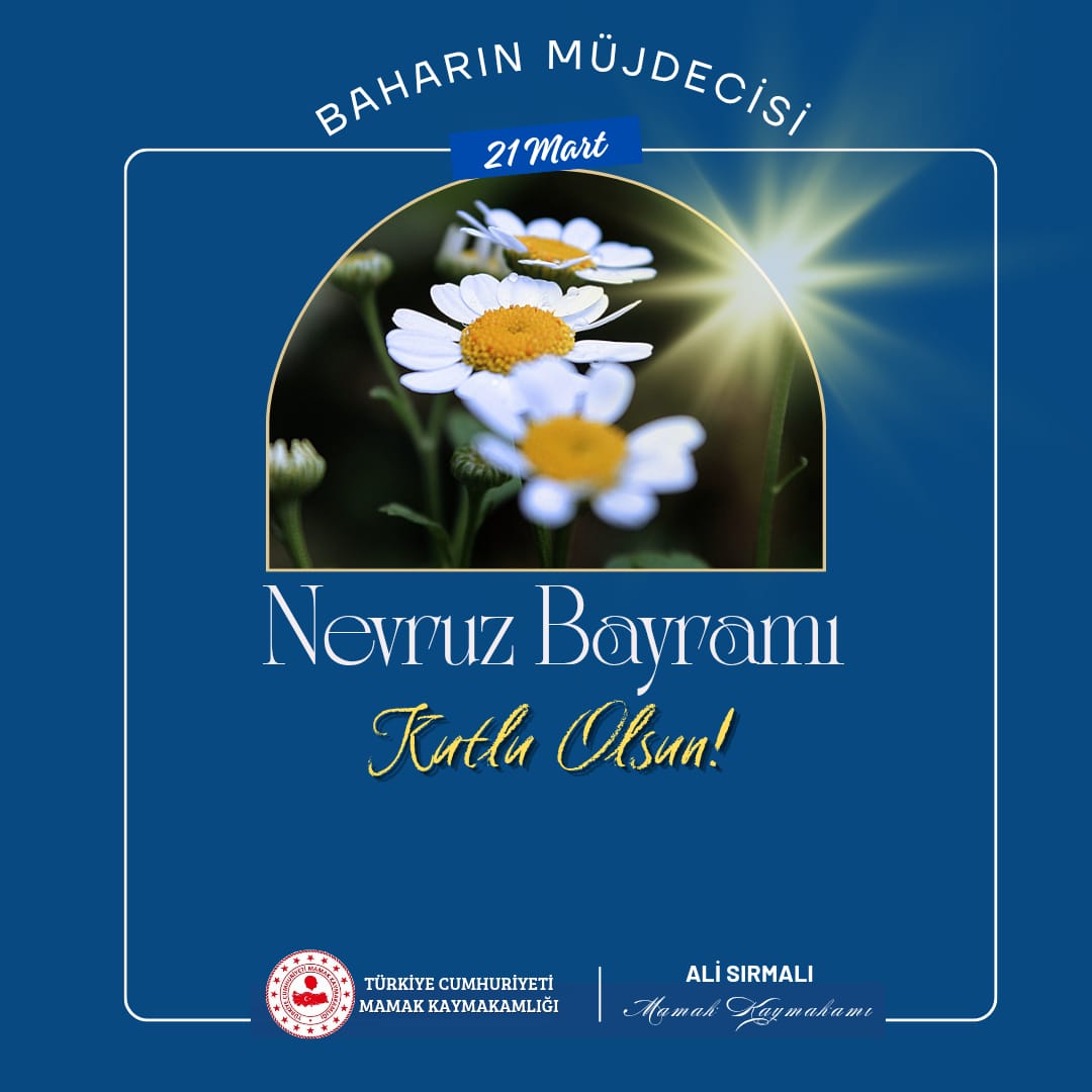 Kaymakamımız Sayın Ali Sırmalı'nın Nevruz Bayramı Kutlama Mesajı