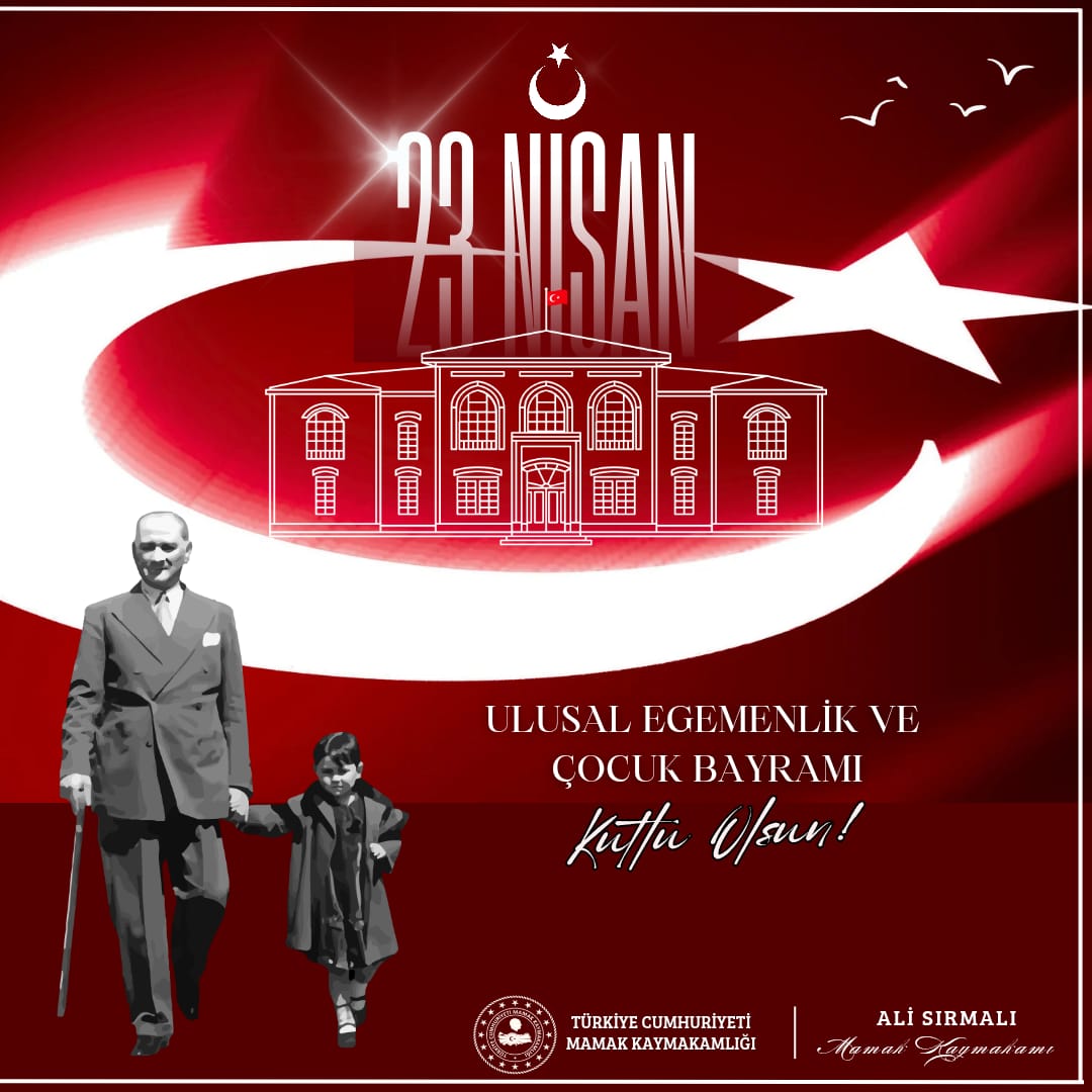 Kaymakam Sırmalı'nın "23 Nisan Ulusal Egemenlik ve Çocuk Bayramı" Kutlama Mesajı
