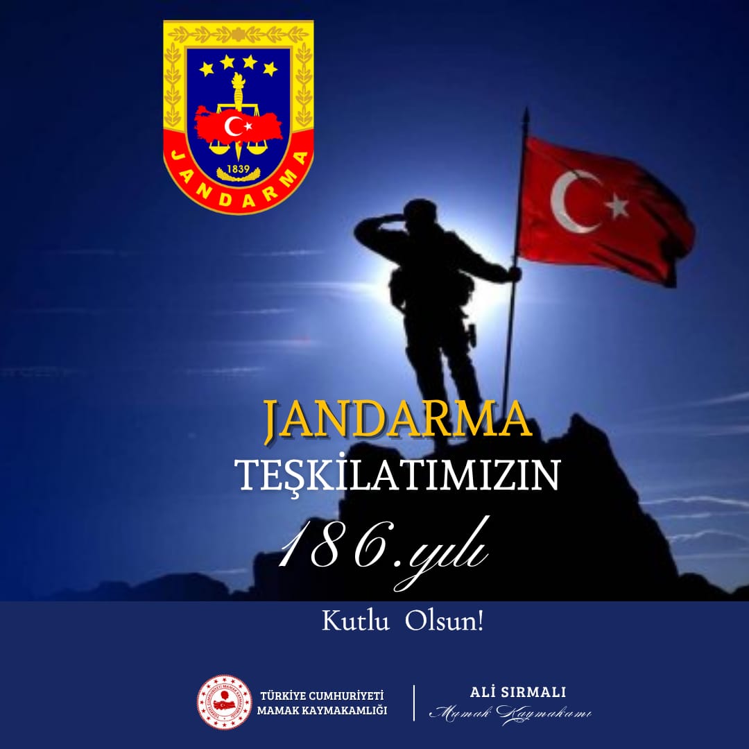 Kaymakam Sırmalı'nın Jandarma Teşkilatı'mızın 186. Kuruluş Yıl Dönümü Mesajı